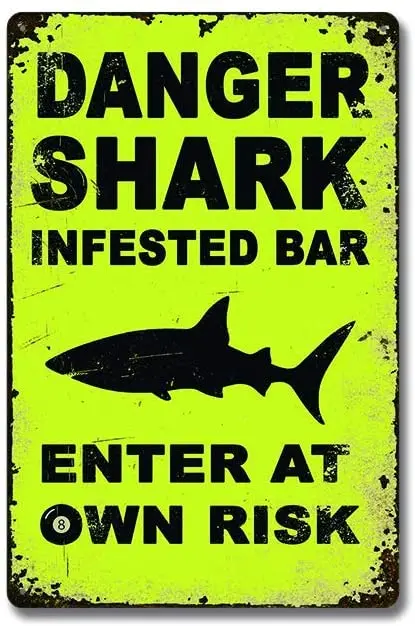 

Lplpol Danger Shark Infested bar Enter at own Risk! Metal Sign 8" x 12"