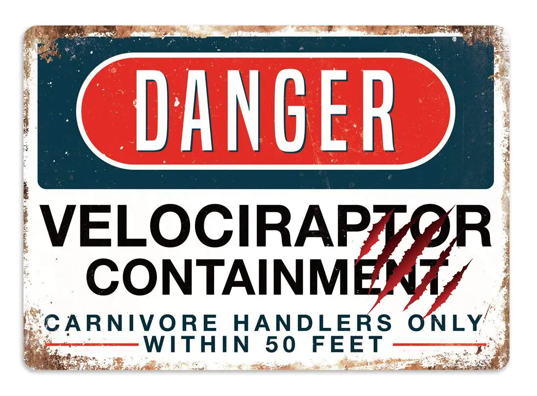

Danger Velociraptor Containment Retro Metal Tin Sign 8 X 12 Inch for Home Outdoor Courtyard People Cave