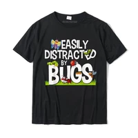 funny bug insects easily distracted by bugs science t shirt tshirts tees special cotton slim fit custom mens