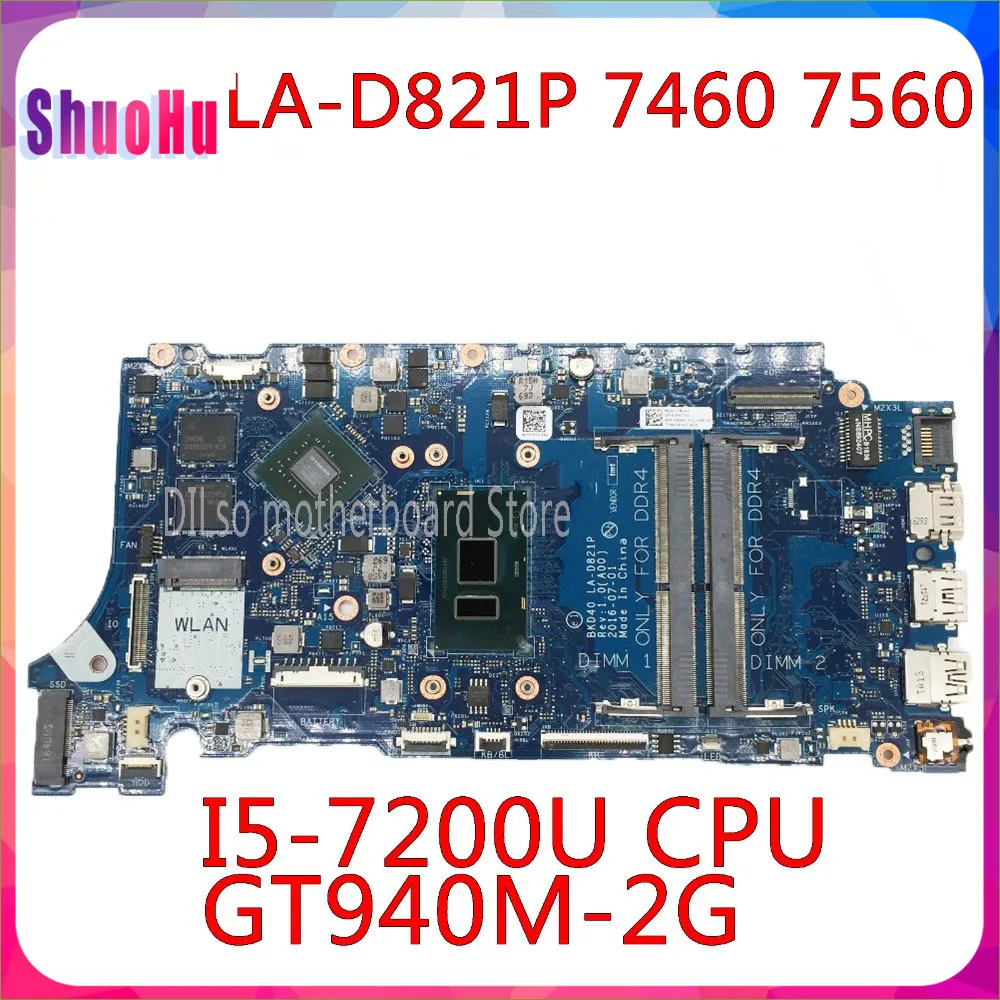 

KEFU LA-D821P 07T87H 0V736W 05CPRV For Dell INSPIRON 7460 7560 Motherboard BKD40 LA-D821P REV:1.0(A00) I5-7200U Test Work 100%