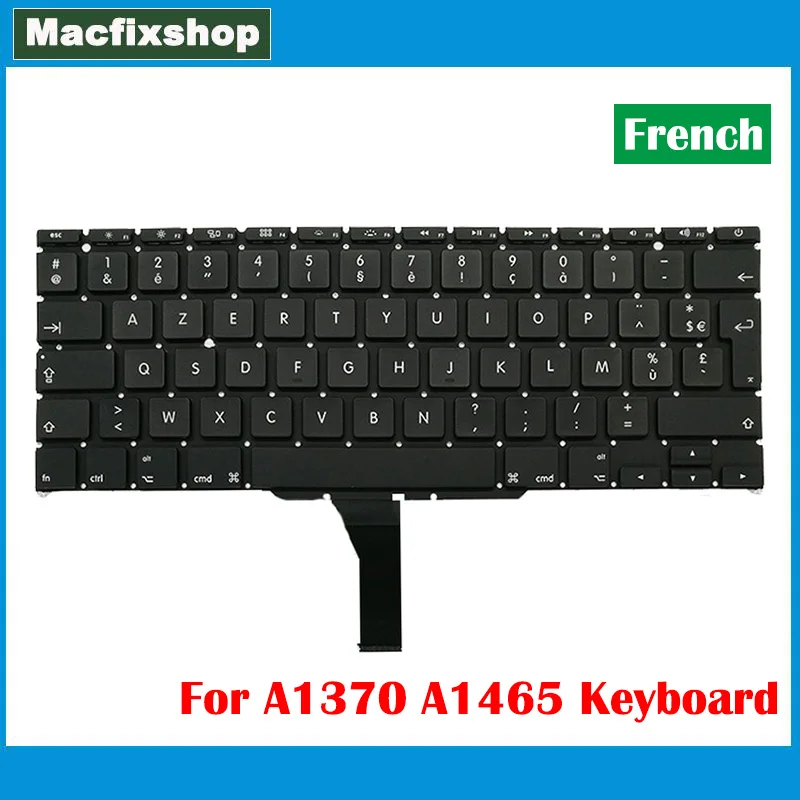 

French A1465 A1370 Azerty Keyboard For Macbook Air 11.6 inch A1370 A1465 Keyboard Replacement 2011 2012 2013 2014 2015 2016 2017