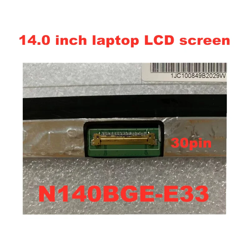 14 0 дюймов LTN140AT31 N140BGE E33 B140XTN03.3 LP140WHU TPC2 TPHB TPA1 HB140WX1 301 LTN140AT29 B140XTN02.E 30