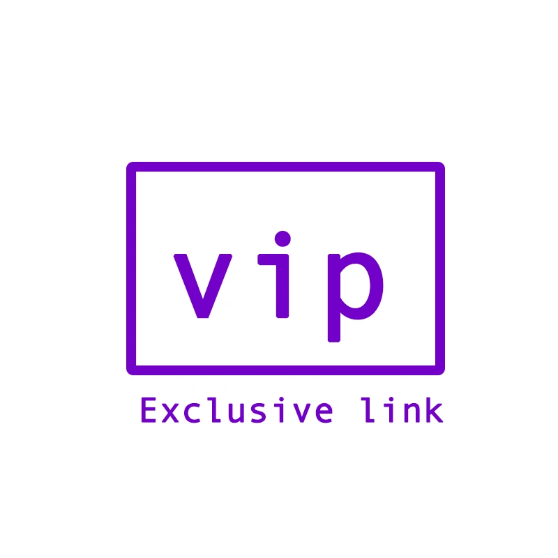 

VIP Exclusive Order Link, Universal Link, Contact Customer Service for More High-quality Exclusive Products