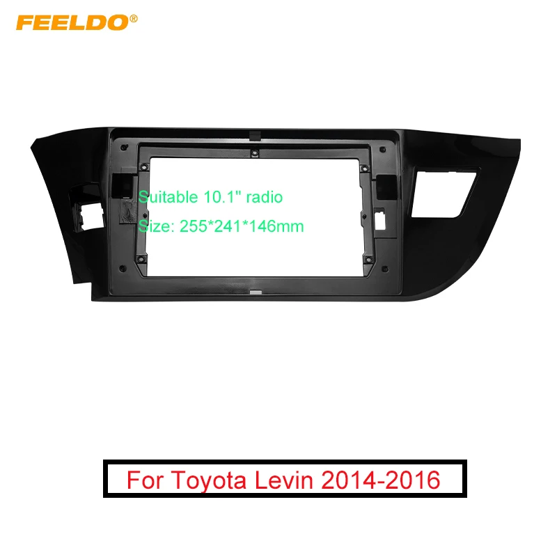 

Автомобильная аудиосистема FEELDO 2DIN, рамка-адаптер для Toyota Levin 10,1 дюйма, большой экран, DVD-плеер, приборная панель, рамка, комплект