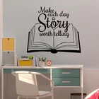 Сделайте каждый день рассказом, стоящим рассказом, цитатой, настенная наклейка, классная библиотека, вдохновляющая книга, цитата, настенная наклейка, детская комната
