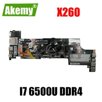 akemy bx260 nm a531 for lenovo thinkpad x260 laptop motherboard fru 01en195 01en196 01hx029 01hx043 cpu i7 6500u ddr4