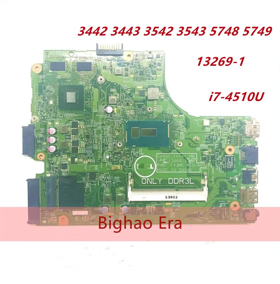 

CN-0CHXGJ 0CHXGJ 13269-1 For DELL 14 3442 3443 15 3542 3543 17 5748 5749 Laptop Motherboard With i7-4510U GT820M 2GB Tested