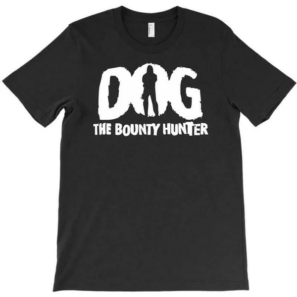 

Dog The Bounty Hunter T-Shirt Funny Cotton Tee Vintage Gift For Men Women