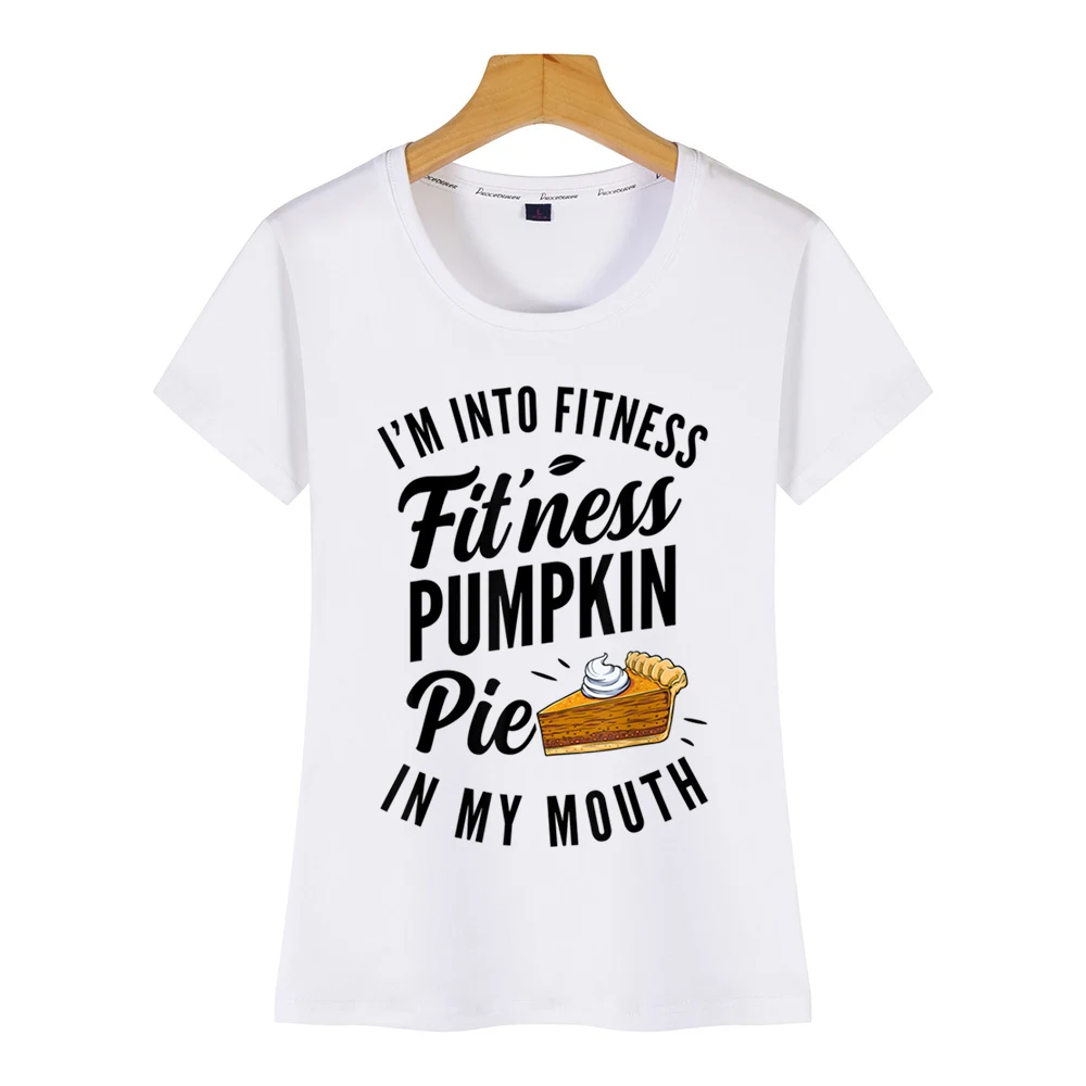 Топы футболки для женщин i m into fitness тыквенный пирог в моем рту забавные tha Humor белая