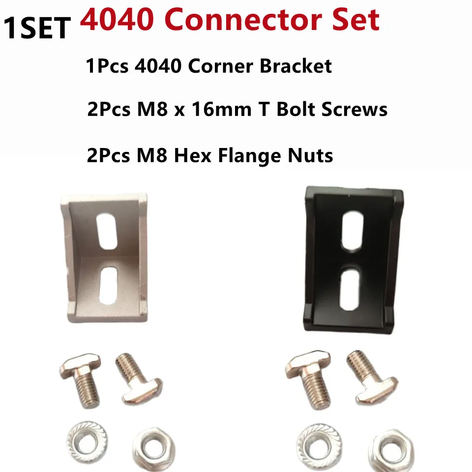 

1Set 4040 Aluminum Profile Connector Set: 2Pcs M8 Hex Flange Nuts + 1Pcs 4040 Corner Bracket + 2Pcs M8 x 16mm T Bolt Screws