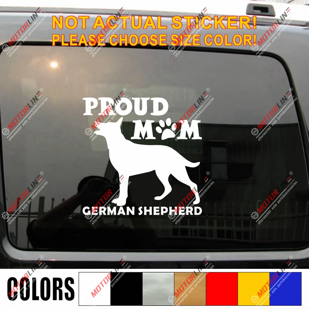 

German Shepherd Proud Mom Dog Decal Sticker Car Vinyl pick size color no bkgrd