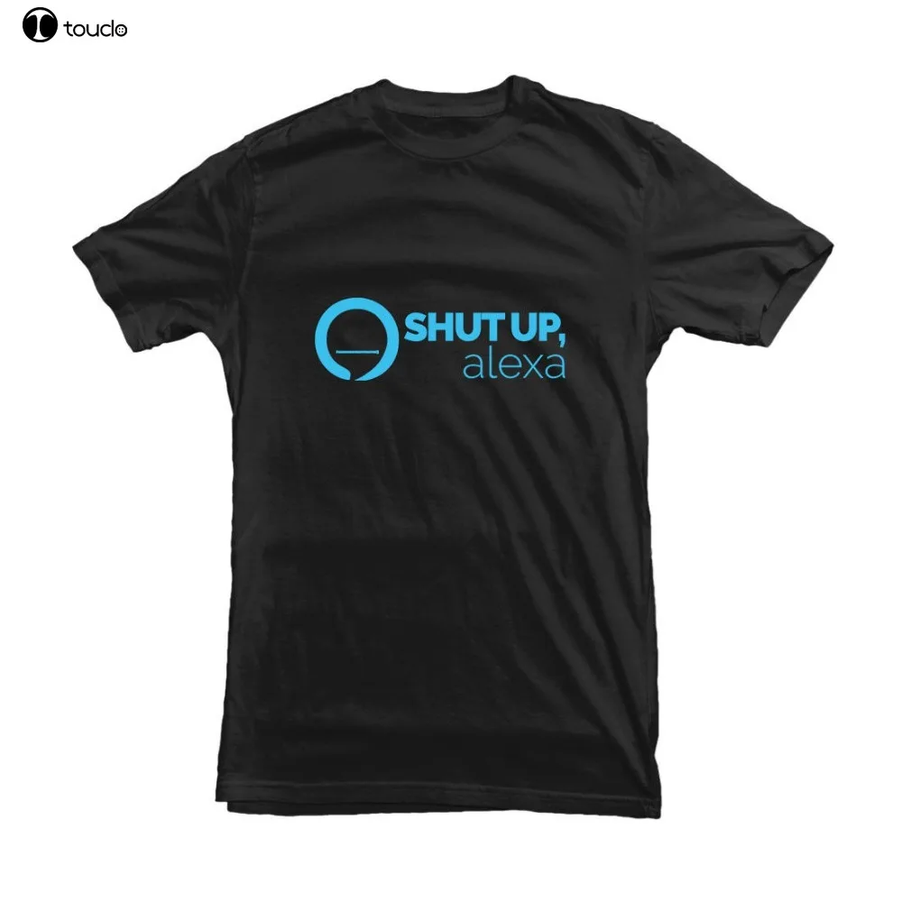 

Shut Up, Alexa T-Shirt Funny Tee for Geek 2019 Brand Clothing Men Printed Fashion Design Muscle Shirt