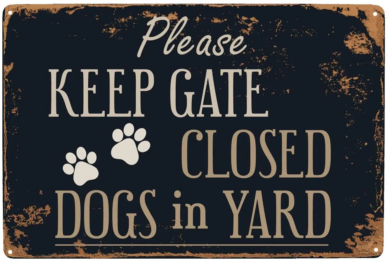 

ARTCLUB Please Keep Gate Closed Dogs in Yard, Retro Metal Tin Sign Vintage Plaque Decor
