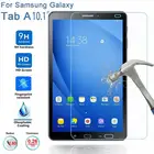 Закаленное стекло HD для Samsung Galaxy Tab A A6, Защитное стекло для экрана Galaxy Tab A 10,1, 2016 дюйма, SM-T580, SM-T585, стекло для планшета, 10,1