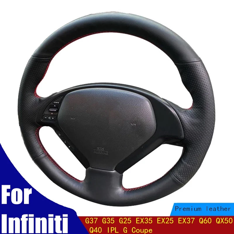 

Car Steering Wheel Cover Artificial Leather For Infiniti G37 G35 G25 EX35 EX25 EX37 Q60 QX50 Q40 IPL G Coupe Braid Four seasons