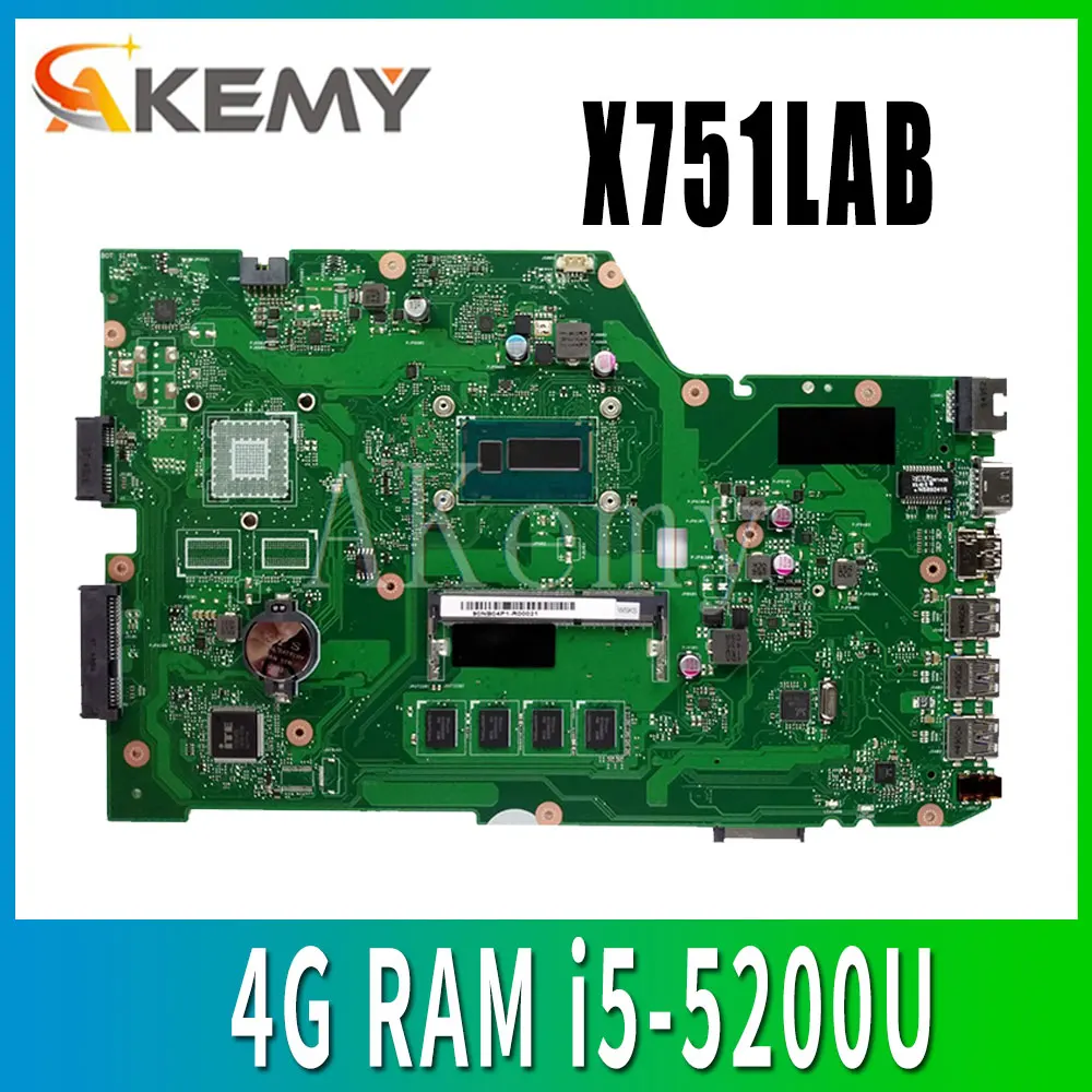 

AKEMY X751LAB original mainboard for ASUS X751L K751L R752L R752L X751LA X751LN X751LK X751LJ 4G RAM i5-5200U Laptop motherboard