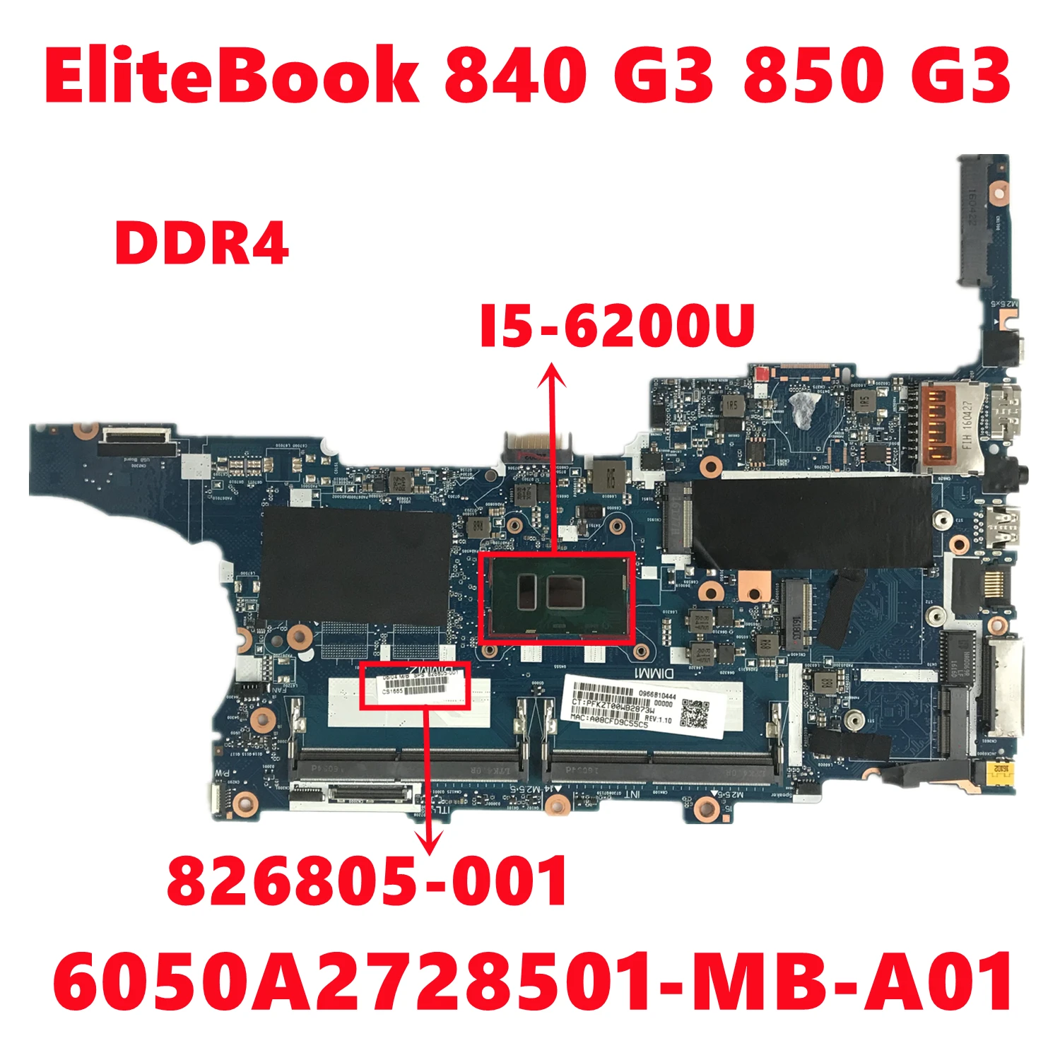 

826805-001 826805-501 826805-601 For HP EliteBook 840 G3 850 G3 Laptop Motherboard 6050A2728501-MB-A01 W/ I5-6200U DDR4 100%Test