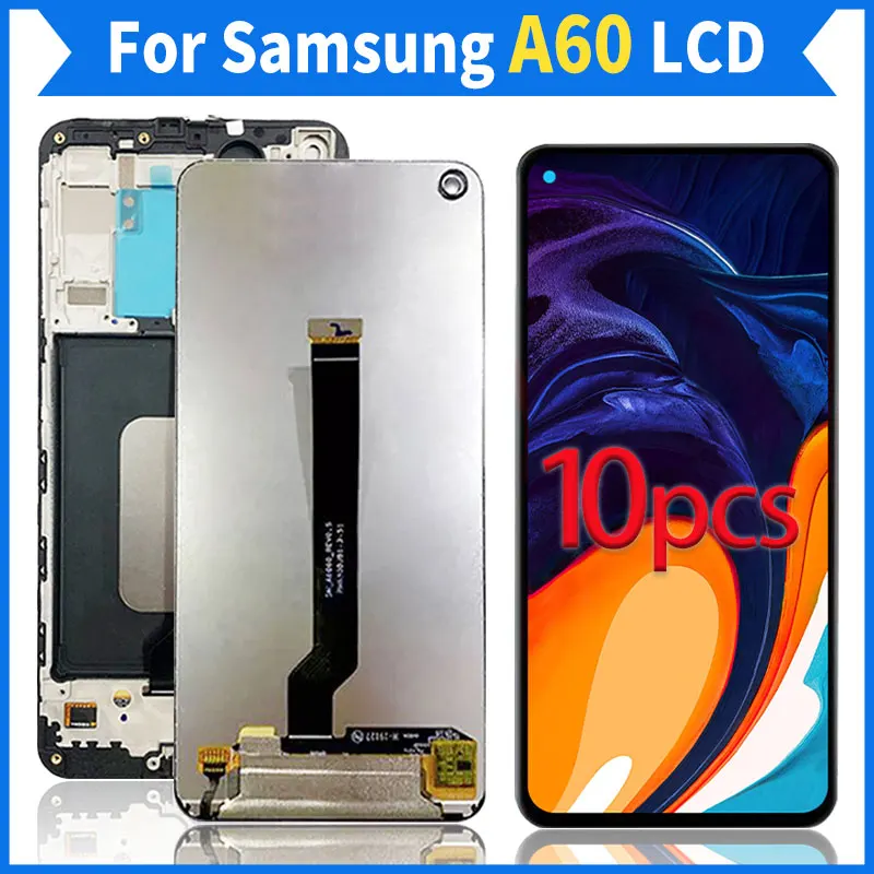 

10Pcs/Lot Original 6.3" For Samsung Galaxy A60 LCD With Frame A606F/DS A6060 A606FD Display Touch Screen Digitizer Assembly