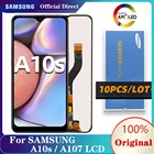 10 шт.лот оригинальный 6,2 ''Super AMOLED ЖК-дисплей дигитайзер Замена для Samsung Galaxy A10s A107F A107DS запасные части