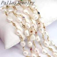 3 meters newest popular natural freshwater pearl colorful cz chain gold filled pearl rosary beads chain for necklace bracelet