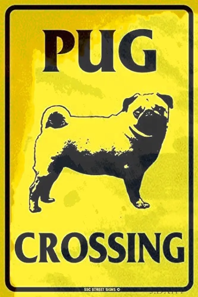 

J.DXHYA Tin Poster Metal Sign Pug Crossing Aluminum Wall Decor 12x18 Plaque Retro Vintage Signs