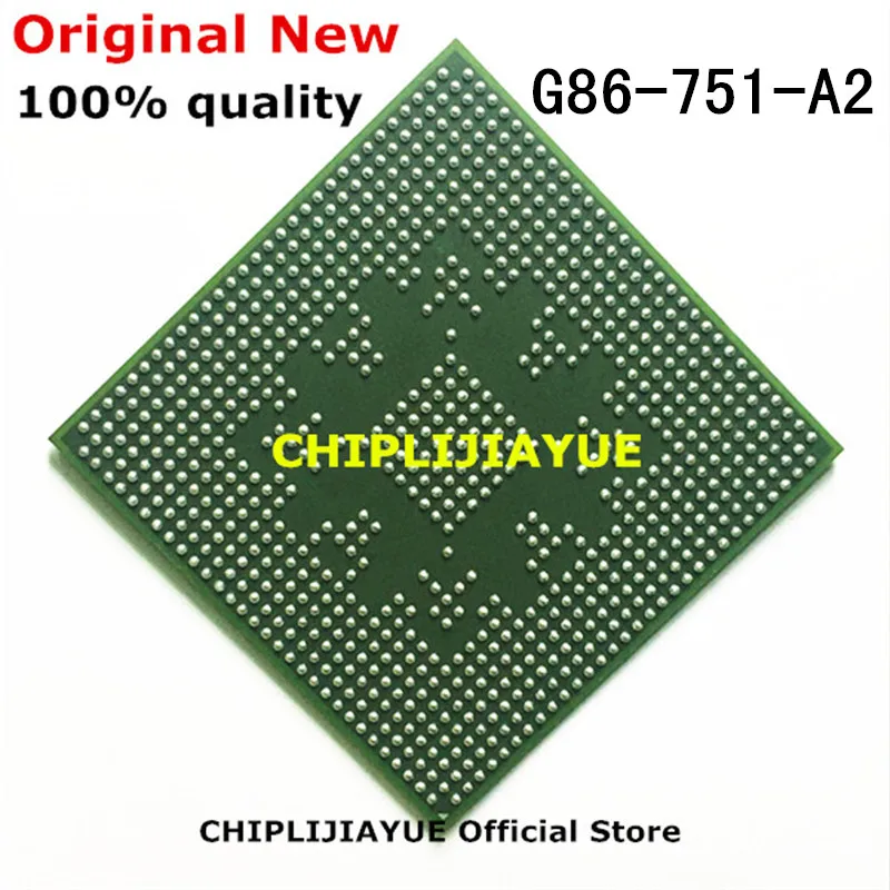 

Новинка 100%, G86-751-A2 G86 751, чипы A2 IC, чипсет BGA