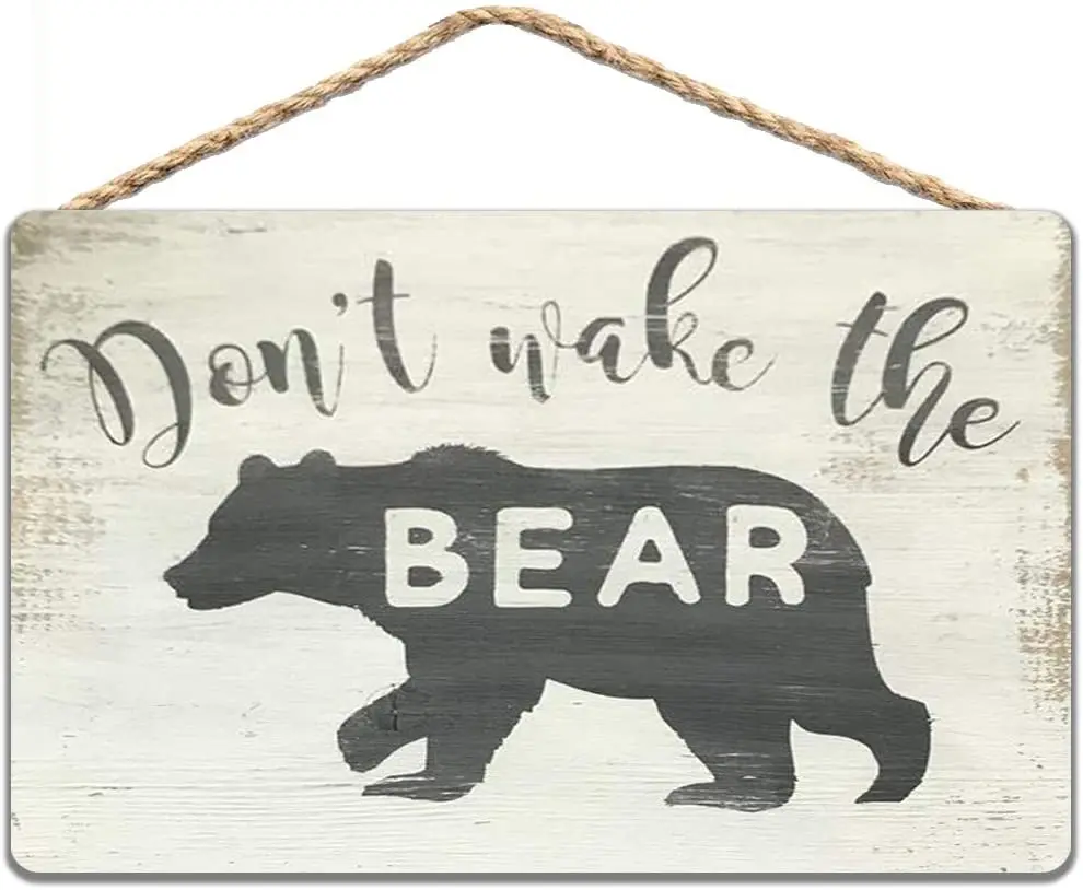 

Don't Wake The Bear Wooden Sign Wall Hanging Home Decor Cabin Sign 20x30cm / 8x12 inch