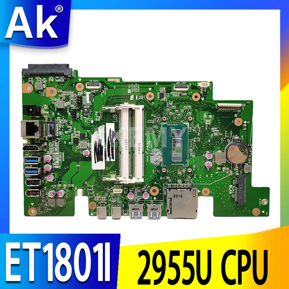 

ET1801I All-in-one Mainboard REV 1.2 With 2955U CPU For ASUS ET801 ET1801I ET1801IUK Motherboard 90PT0141-R00000 100% Tested