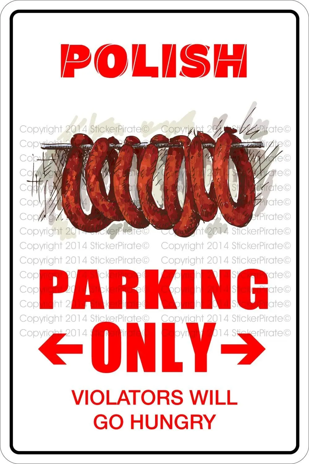 

StickerPirate Polish Parking Only 8" x 12" Metal Novelty Sign Aluminum NS 491