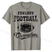 fantasy football funny league draft party champ t shirt new design normal tshirts cotton mens tops tees family