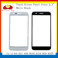 10pcslot touch screen for lg k10 2017 x400 ms250 k121k m250 m250n touch panel front outer k10 2017 lcd glass lens