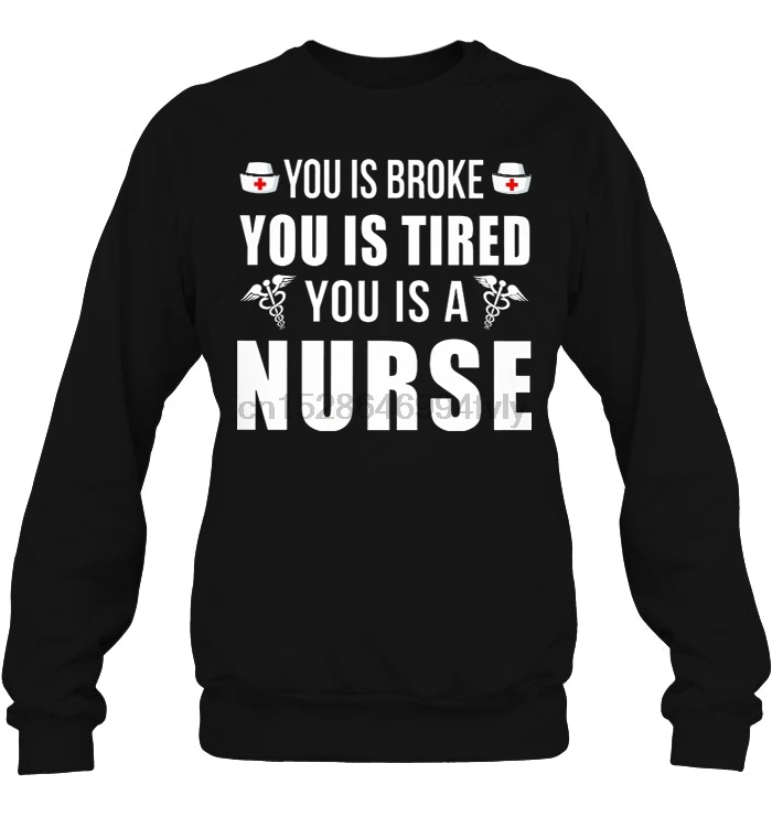 Мужская толстовка с капюшоном You Is Broke oiled A Nurse women уличная одежда| |