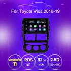2 ГБ 32 ГБ RDS Android 11 WIFI Авторадио мультимедийная система для Toyota Vios Yaris 2018 2019 GPS Carplay зеркальный экран