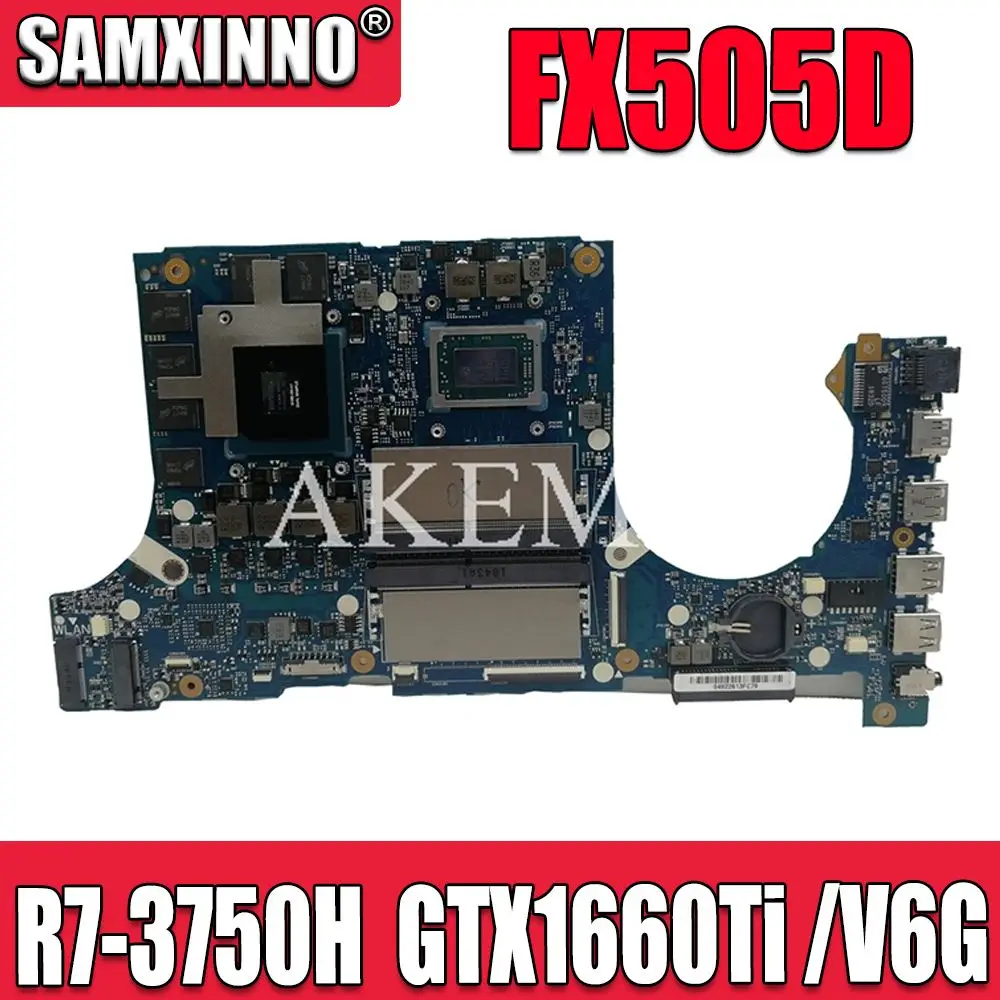 Verkaufen Akemy FX505DU Motherboard Für ASUS TUF Gaming FX505D FX505DT FX505DD 15,6 Zoll Mainboard R7-3750H GTX 1660Ti / V6G