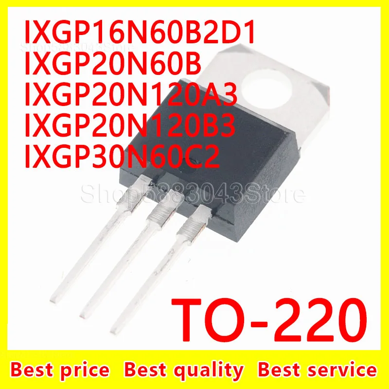 

(10piece)100% New IXGP16N60B2D1 IXGP20N60B IXGP20N120A3 IXGP20N120B3 IXGP30N60C2 TO-220 Chipset