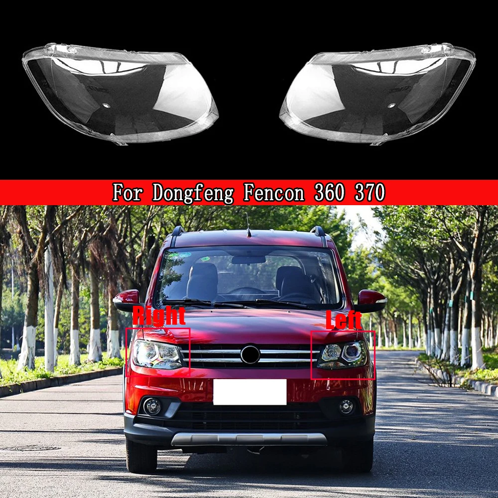 

Car Front Headlight Cover For Dongfeng Fencon 360 370 Auto Headlamp Lampshade Lampcover Head Lamp Light Covers Glass Lens Shell
