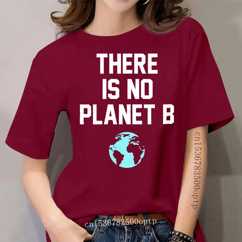

women t-shirt There is No planet B tshirt Women t shirt