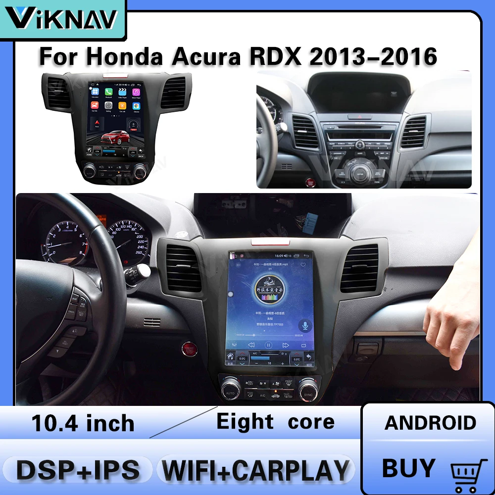 

Автомагнитола на Android для Honda Acura RDX 2013-2016, автомобильный вертикальный экран, GPS-навигация, стереоприемник, мультимедийный плеер, головное устройство