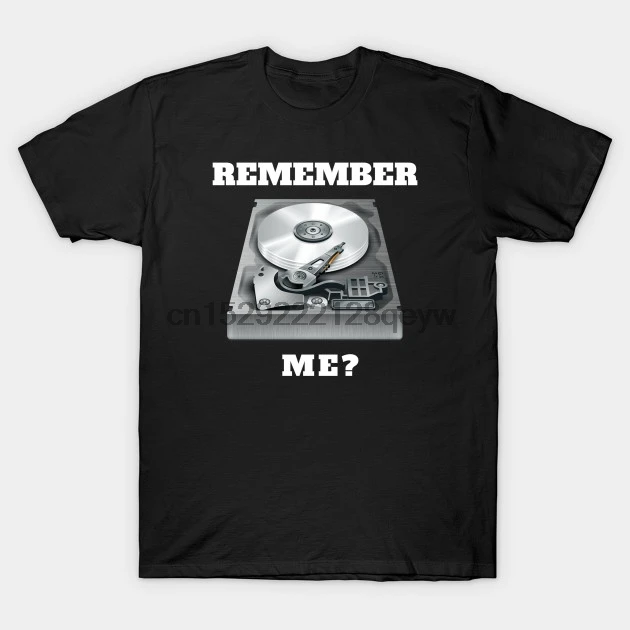 

Men t-shirt Remember Me Old School Technology Design(29) tshirt Women t shirt