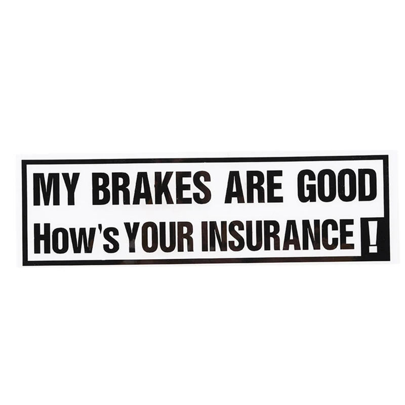 Автомобильная наклейка MY BRADES хорошие как ваша страховка Высококачественная