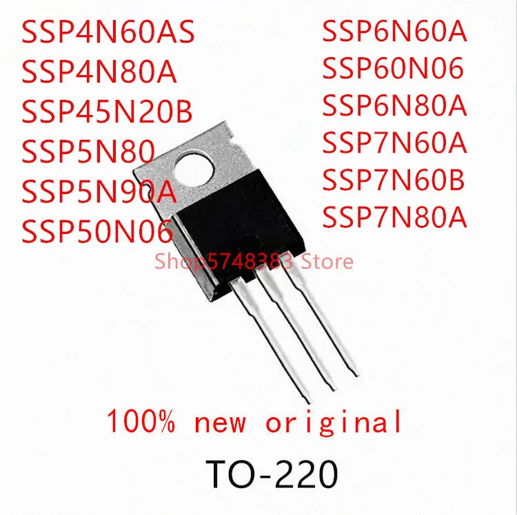 10 шт. SSP4N60AS SSP4N80A SSP45N20B SSP5N80 SSP5N90A SSP50N06 SSP6N60A SSP60N06 SSP6N80A SSP7N60A SSP7N60B SSP7N80A TO 220|Аксессуары