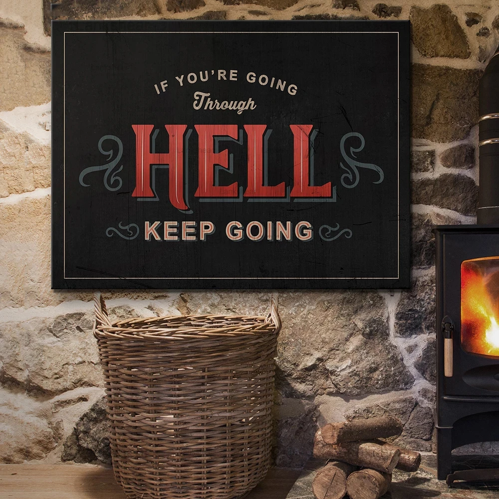 

Going Through Hell Motivational Quotes Canvas Painting Wall Art Hd Posters and Prints Abstract Pictures Modern Home Decoration