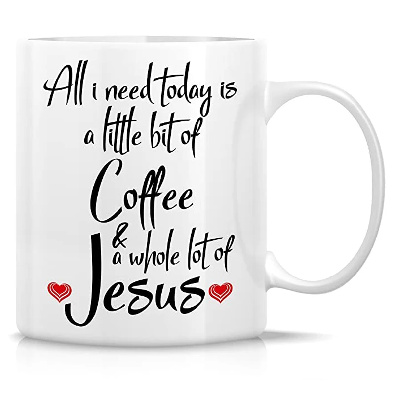 

All I Need is Coffee & Jesus Religious 11 Oz Ceramic Coffee Mugs - Funny, Sarcasm, Motivational, Inspirational birthday gifts fo