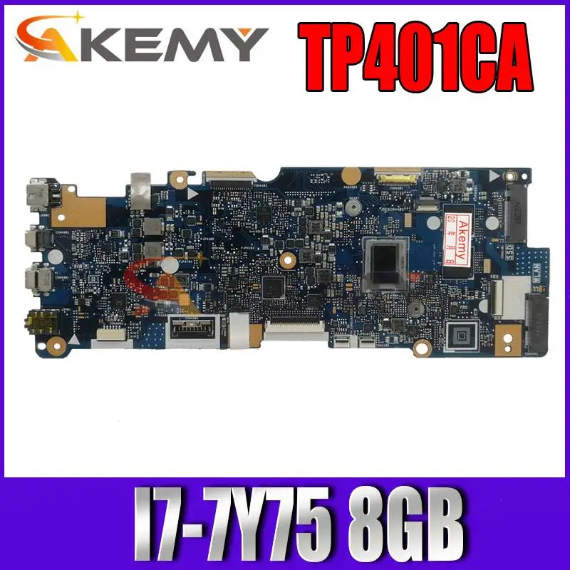

TP401CA notebook mainboard For Asus VivoBook Flip 14 TP401C TP401CA TP401CAE laptop motherboard I7-7Y75 8GB M2- HDD interface