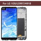 Оригинальный ЖК-дисплей для LG V20 VS995 VS996 LS997 H910, ЖК-дисплей с сенсорным экраном и рамкой, запасные части для LG V20 LCD