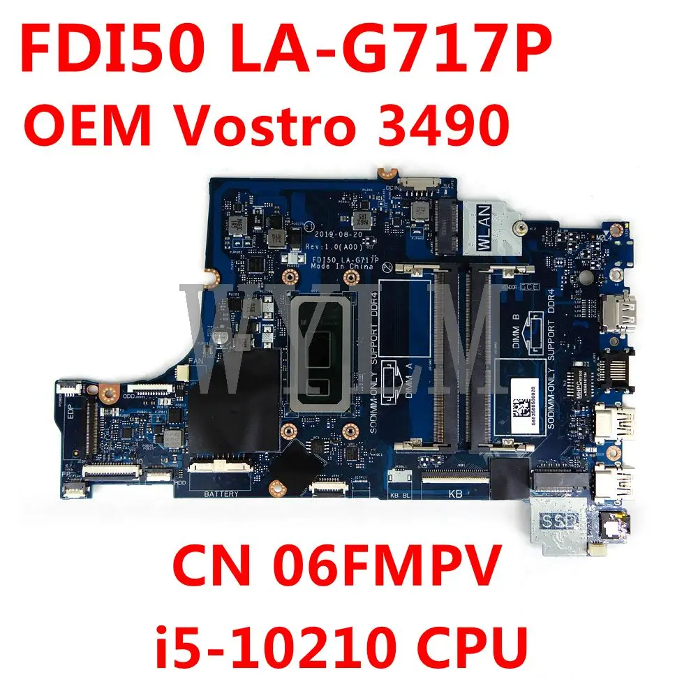Mainboard para Dell I5-10210 Cpu Oem Vostro 3490 Portátil Placa-mãe 100% Testado Funcionando Bem cn 06fmpv 6fmpv Fdi50 La-g717p