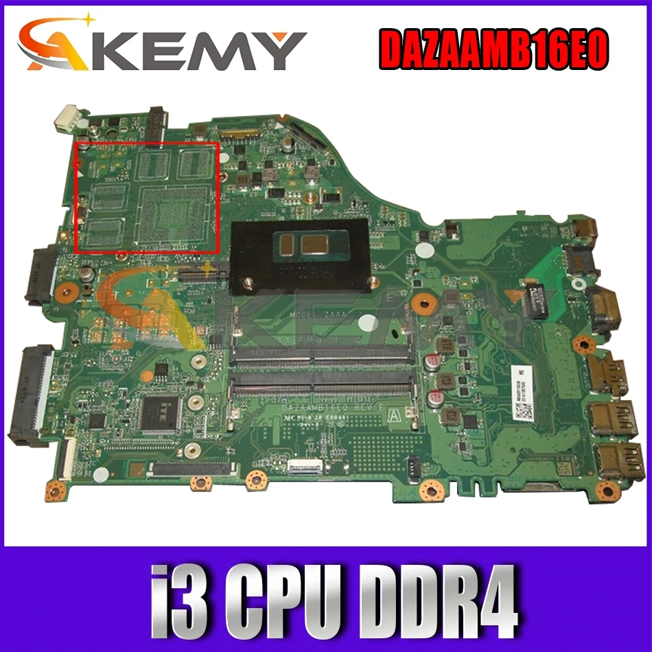 

For ACER E5-575 E5-575G F5-573 ZAA X32 Laptop Motherboard DAZAAMB16E0 With i3 CPU DDR4 100% Fully Tested (Free Shipping)