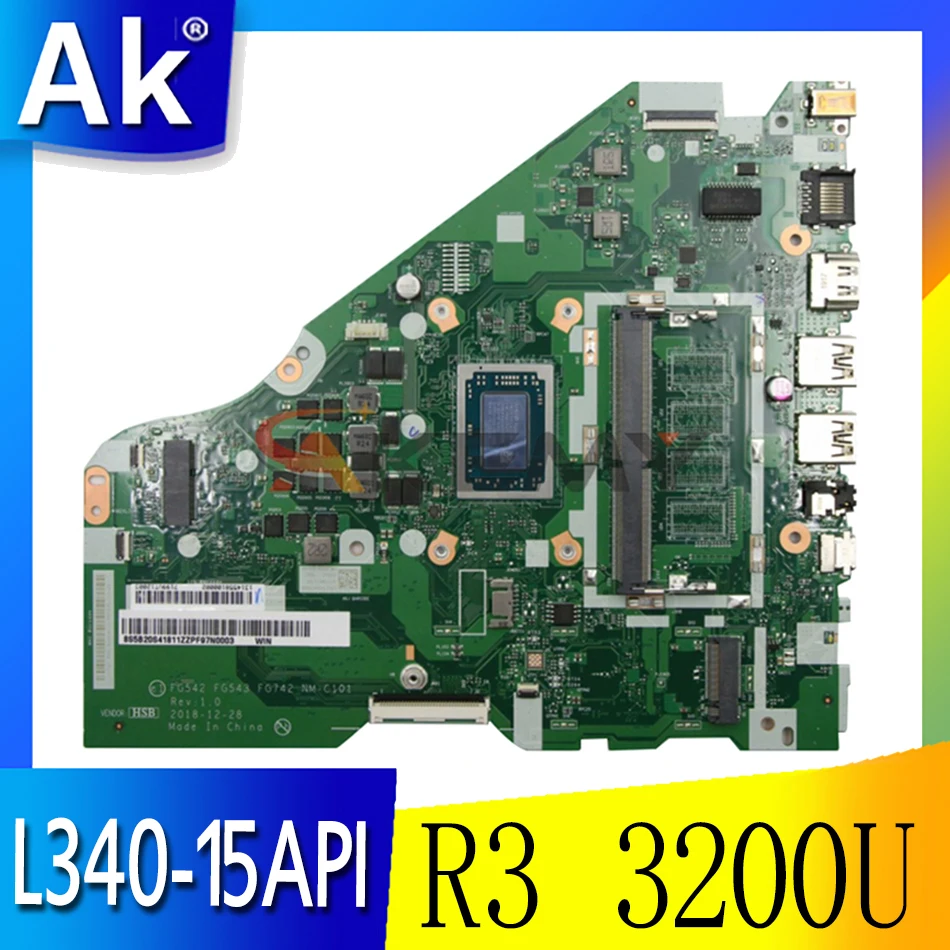 

Akemy For Lenovo L340-15API L340-17API V155-15API Laptop Motherboard FG542 FG543 FG742 NM-C101 CPU R3 3200U Tested 100% Work