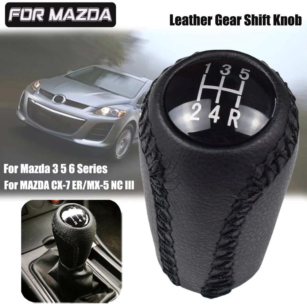 Кожаная ручка переключения передач Mnaual для MAZDA CX-7 ER/MX-5 NC III/MAZDA 6 II GH/MAZDA 5 CR CW/MAZDA 3 BK BL 3 5 6 Series