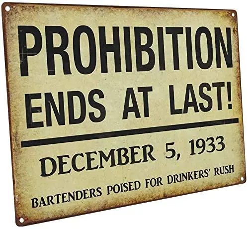 

Prohibition Ends Metal Sign, Vintage Style, Art Deco, Bar Décor, Pub Décor